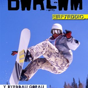 Cyfres Bwrlwm: Eirfyrddio
