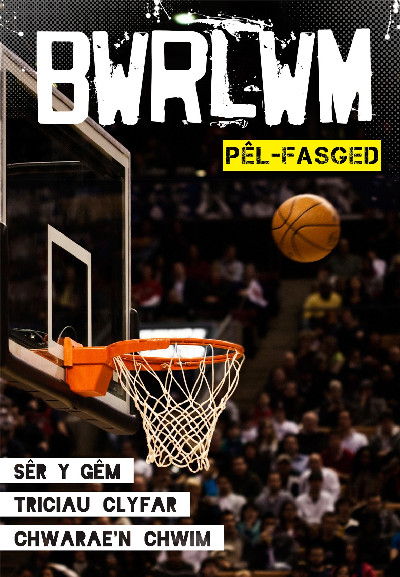 Cyfres Bwrlwm: Pêl-Fasged