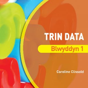 Datblygu Mathemateg: Trin Data Blwyddyn 1