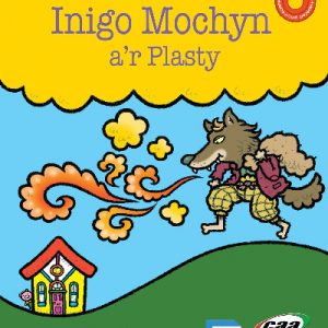 Pen-i-Waered: Codi Tŷ/Inigo Mochyn a'r Plasty