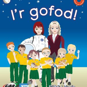 Pen-i-Waered: Y Gofod/I'r Gofod!