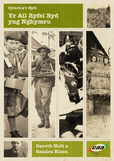 Cyfres Cymru a'r Byd: Yr Ail Ryfel Byd yng Nghymru