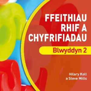 Datblygu Mathemateg: Ffeithiau Rhif a Chyfrifiadau Blwyddyn 2