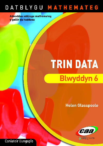 Datblygu Mathemateg: Trin Data Blwyddyn 6