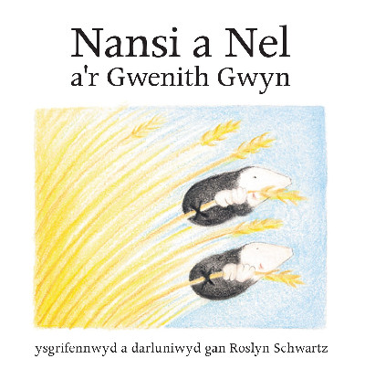 Cyfres Nansi a Nel: Nansi a Nel a'r Gwenith Gwyn