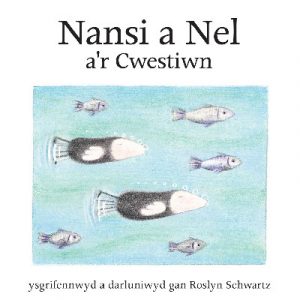 Cyfres Nansi a Nel: Nansi a Nel a'r Cwestiwn