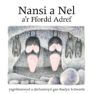 Cyfres Nansi a Nel: Nansi a Nel a'r Ffordd Adref