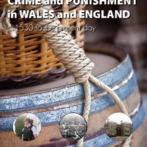 Changes in Crime and Punishment in Wales and England, 1530 to the Present Day