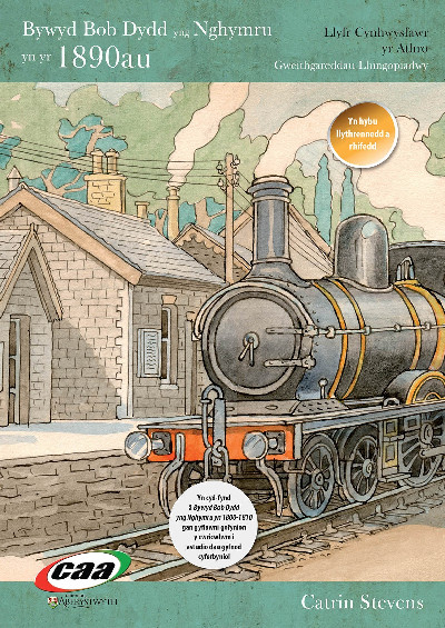 Bywyd Bob Dydd yng Nghymru yn yr 1890au