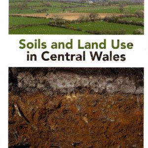 Soils and Land Use in Central Wales
