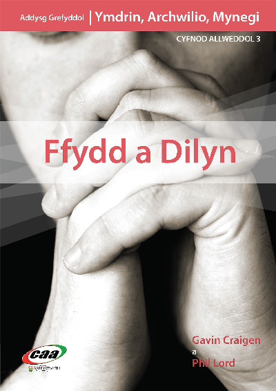 Ymdrin, Ymchwilio, Mynegi: Ffydd a Dilyn