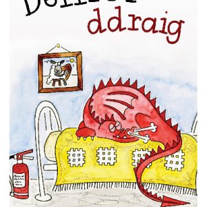 Llyfrau Llafar a Phrint: Deffro'r Ddraig