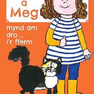 Cyfres Moli a Meg: Mynd am Dro gyda Moli a Meg i'r Fferm