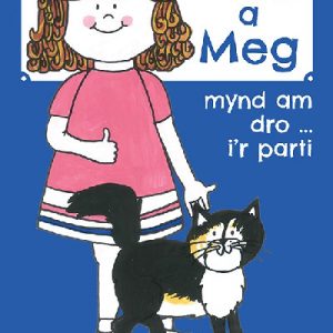 Cyfres Moli a Meg: Mynd am Dro gyda Moli a Meg i'r Parti