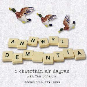 Darllen yn Well: Annwyl Dementia - Y Chwerthin a'r Dagrau