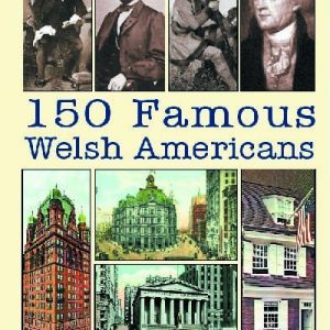 150 Famous Welsh Americans