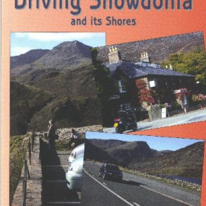Driving Snowdonia and Its Shores