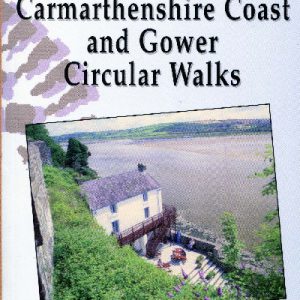 Walks with History: Carmarthenshire Coast and Gower Circular Walks