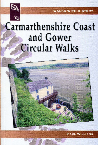 Walks with History: Carmarthenshire Coast and Gower Circular Walks