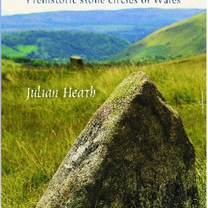 Sacred Circles - Prehistoric Stone Circles of Wales
