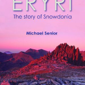 Eryri - The Story of Snowdonia