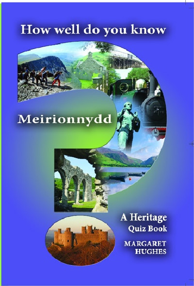 How Well Do You Know Meirionnydd?