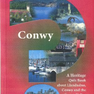 How Well Do You Know Conwy?