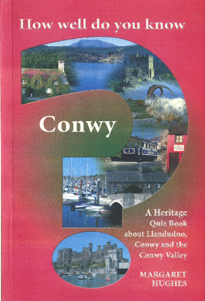 How Well Do You Know Conwy?