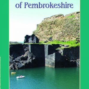 The Slate Quarries of Pembrokeshire