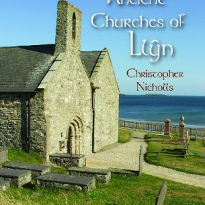 Walks Around the Ancient Churches of Llŷn
