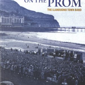 Band on the Prom, The - The Llandudno Town Band