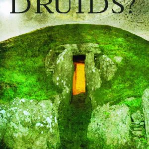 Who Were the Druids?