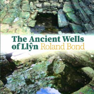 Ancient Wells of Llŷn, The