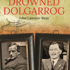 The Men who Drowned Dolgarrog