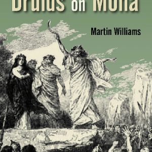 Destroying the Druids on Mona