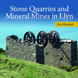 Stone Quarries and Mineral Mines in Llŷn