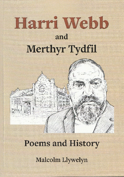 Harri Webb and Merthyr Tydfil - Poems and History
