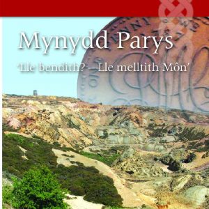 Llyfrau Llafar Gwlad: 79: Mynydd Parys - 'Lle Bendith? Lle Melltith Môn'