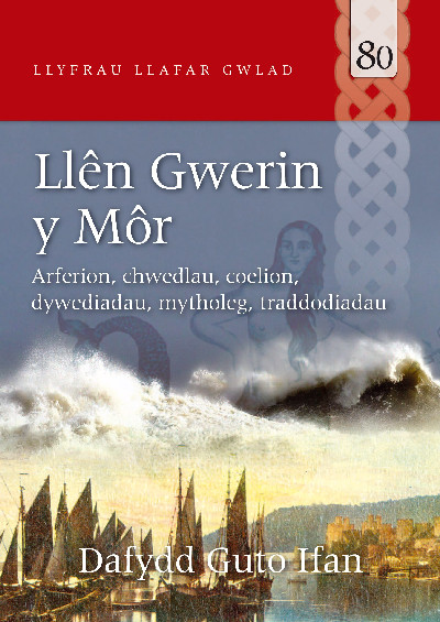 Llyfrau Llafar Gwlad: 80. Llên Gwerin y Môr