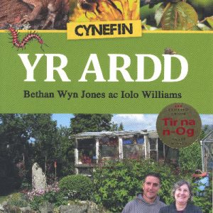 Cyfres Cynefin: 1. Cynefin yr Ardd