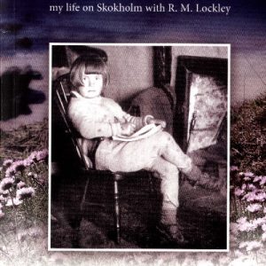 Island Child - My Life on Skokholm with R. M. Lockley
