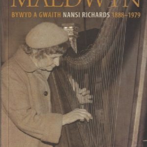 Telynores Maldwyn - Bywyd a Gwaith Nansi Richards 1888-1979