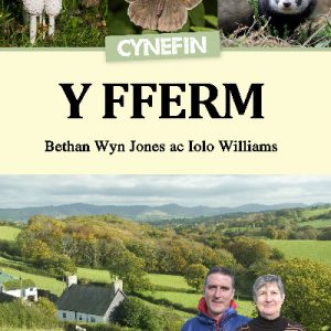 Cyfres Cynefin: 3. y Fferm