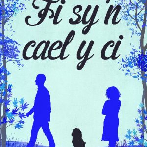 Fi Sy'n Cael y Ci
