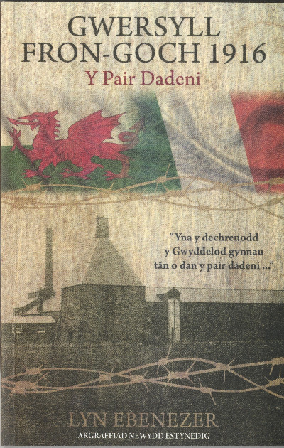 Gwersyll Fron-goch 1916 - Y Pair Dadeni