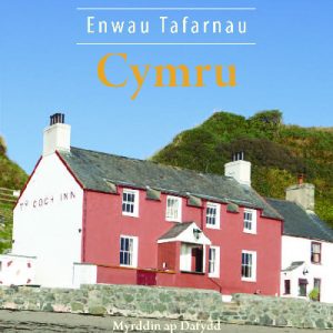 Cyfres Celc Cymru: Enwau Tafarnau Cymru