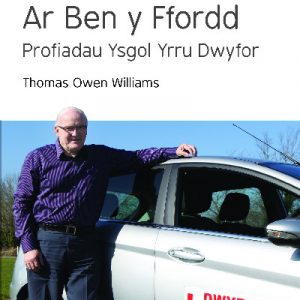 Cyfres Syniad Da: Ar Ben y Ffordd - Profiadau Ysgol Yrru Dwyfor