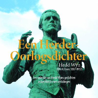 Compact Wales: Een Herder-Oorlogsdichter - Een Selectie Van Hedd Wyns Gedichten in Het Welsh Met Vertalingen