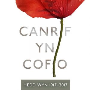 Canrif yn Cofio - Hedd Wyn 1917-2017
