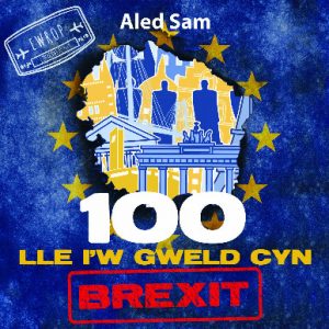100 Lle i'w Gweld Cyn Brexit